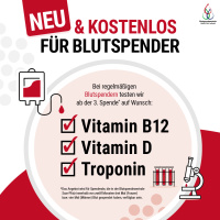 Neu und Kostenlos, Für Blutspender, Bei regelmäßigen Blutspenden testen wir ab der 3. Spende auf Wunsch: Vitamin B12, Vitamin D, Troponin